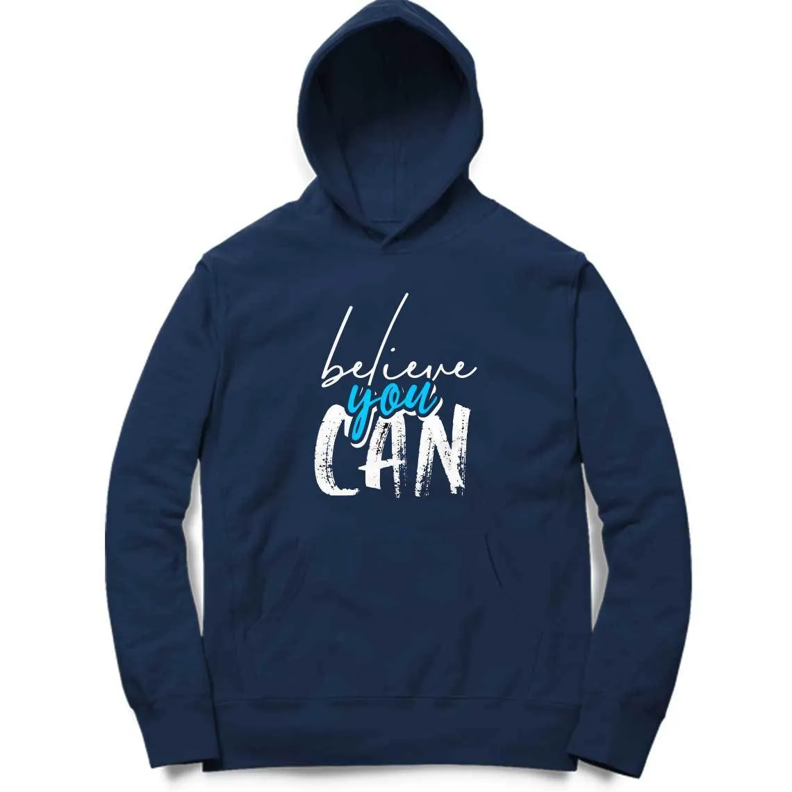 Believe You Can Hoodie