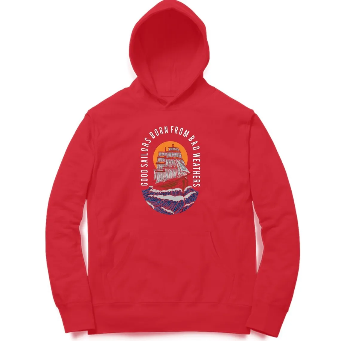 Good Sailors Born From Bad Weather Hoodie - MH00020