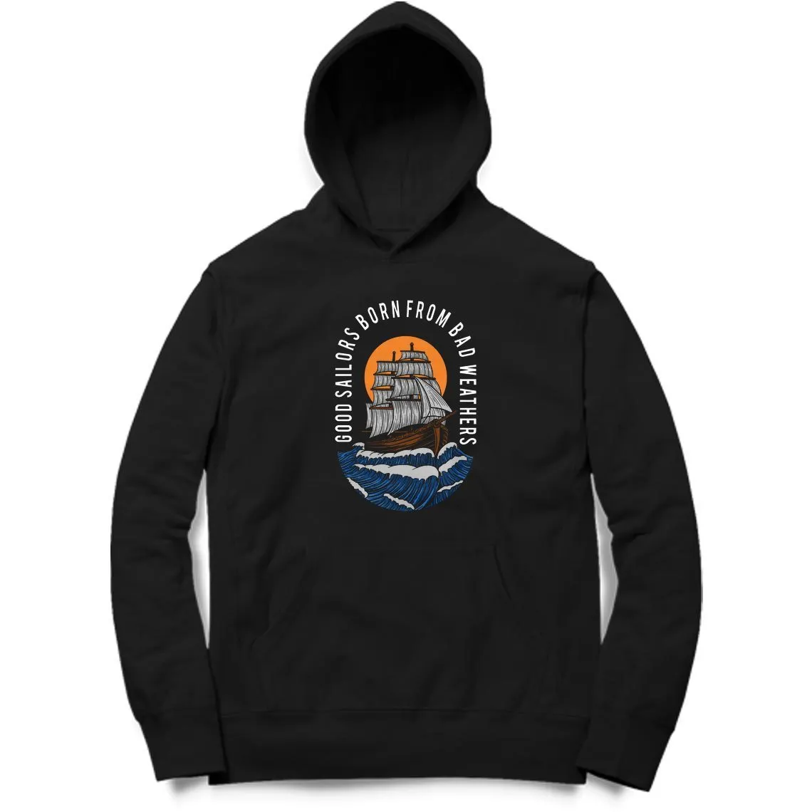 Good Sailors Born From Bad Weather Hoodie - MH00020